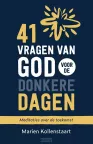 41 vragen van God voor de donkere dagen van Marien Kollenstaart