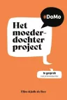 Moeder-dochterproject van Eline en Julie de Boo