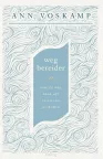 Wegbereider - Ann Voskamp