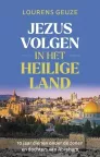 Jezus volgen in het heilige land 