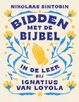 Bidden met de Bijbel - Nikolaas Sintobin