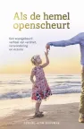 Als de hemel openscheurt - Gerdine Blom