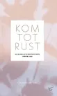 Kom tot rust - Carianne Ros