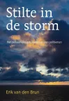 Stilte in de storm -  Erik van den Brun